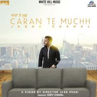 Caran Te Muchh Jashh Chahal Mp3 Song Download