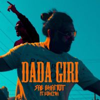 Dada Giri Bohemia, Sab Bhanot Mp3 Song Download