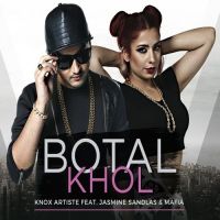 Botal Khol (The Ballers Anthem) Knox Artiste, Jasmine Sandlas, Mafia Mp3 Song Download