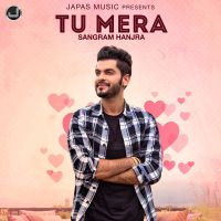 Tu Mera Sangram Hanjra Mp3 Song Download