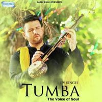 Tumba (The Voice Of Soul) Uv Singh Mp3 Song Download