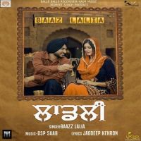 Ladli Baazz Lalia Mp3 Song Download