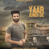 Yaar Jundi De Gurpreet Gora Mp3 Song Download