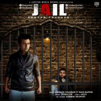 Jail Armaan Chuhaan, Nagi Rapper Mp3 Song Download