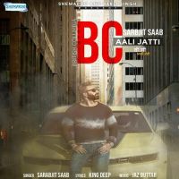 BC Aali Jatti Sarbjit Saab Mp3 Song Download