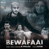 Bewafaai B Praak Mp3 Song Download