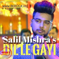 Dil Le Gayi Salil Mishra Mp3 Song Download