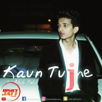 Kaun Tujhe Ashish Patil Mp3 Song Download