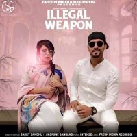 Illegal Weapon Garry Sandhu, Jasmine Sandlas Mp3 Song Download