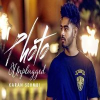 Photo (Unplugged) Karan Sehmbi Mp3 Song Download