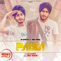 Paisa Kp Sandhu, Jeet Singh, Preet Kamboz Mp3 Song Download