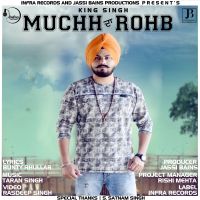 Muchh da Rohb King Singh Mp3 Song Download