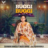 Buggi Buggi Sukhmani Dhindsa Mp3 Song Download