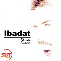 Ibadat Shawa Mp3 Song Download