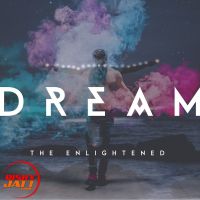 Dream The Enlightened Mp3 Song Download