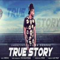 True Story Sheera Sandhu Mp3 Song Download