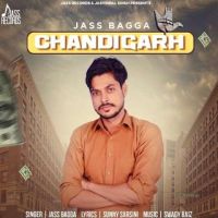 Chandigarh Jass Bagga Mp3 Song Download