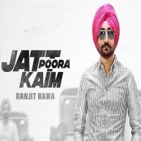 Jatt Poora Kaim Ranjit Bawa Mp3 Song Download