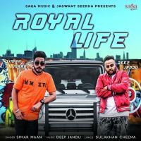 Royal Life Simar Maan Mp3 Song Download