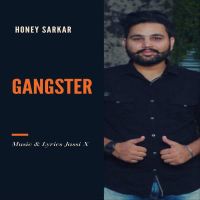 Gangster Honey Sarkar, Jassi X Mp3 Song Download