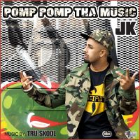 Pomp Pomp Tha Music JK, Tru-Skool Mp3 Song Download