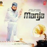 Manja Sony Dhugga, Deep Jandu Mp3 Song Download