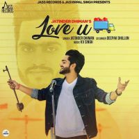 Love U Truck Bhar Ke Jatinder Dhiman, Deepak Dhillon Mp3 Song Download