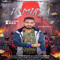 Ik Mirza Ekam Maan Mp3 Song Download