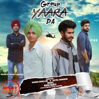 Group Yarra Da Karan Bhullar, Royal Harman, N B Mp3 Song Download