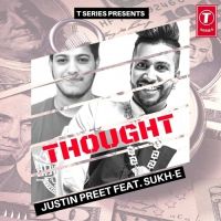 Thought Justin Preet, Sukhe Mp3 Song Download