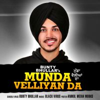 Munda Velliyan Da Bunty Bhullar Mp3 Song Download