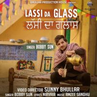 Lassi Da Glass Bobby Sun Mp3 Song Download