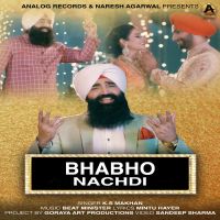 Bhabho Nachdi KS Makhan Mp3 Song Download