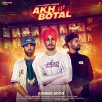 Akh Ja Botel Jass Cheema, Byg Byrd Mp3 Song Download