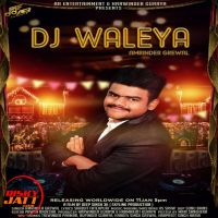 Dj Waleya Amrinder Grewal Mp3 Song Download