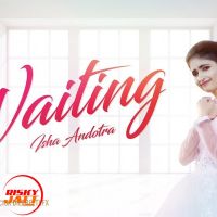 Waiting Isha Andotra Mp3 Song Download