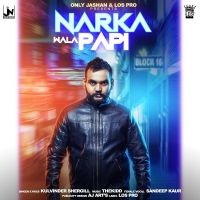 Narka Wala Papi Kulvinder Shergill Mp3 Song Download