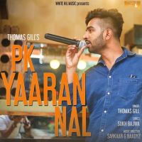 PK Yaaran Nal Thomas Gill Mp3 Song Download