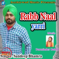 Raab Naal Yarri Sandeep Bhamra Mp3 Song Download