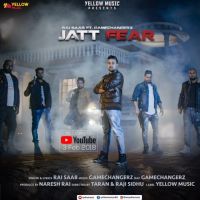 Jatt Fear Rai Saab, Gamechangerz Mp3 Song Download