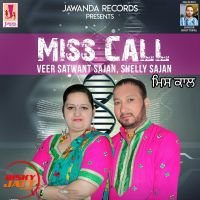 Miss Call Veer Satwant Sajan, Shelly Sajan Mp3 Song Download