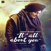 Its All About You Sidhu Moose Wala Mp3 Song Download