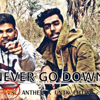 Never Go Down Unik Chirag X Vsl Anthem Mp3 Song Download