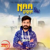 Naa Goriyee Prabh Sidhu Mp3 Song Download