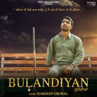 Bulandiyan By Hardeep Grewal, Hardeep Grewal and others... full album mp3 songs