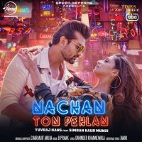 Nachan Ton Pehlan Yuvraj Hans Mp3 Song Download