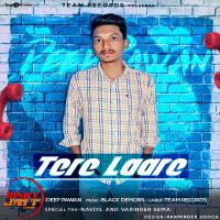 Tere Laare Deep Pawan Mp3 Song Download