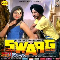 Swarg Raja Brar, Suman Akhter Mp3 Song Download