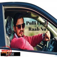 Pulli Firdi Raab Nu Batish Mp3 Song Download