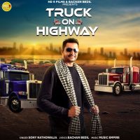 Truck On Highway Sony Nathowalia Mp3 Song Download